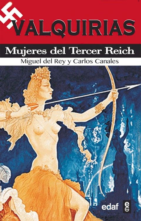 Valquirias. Mujeres del tercer reich(Kobo/電子書)