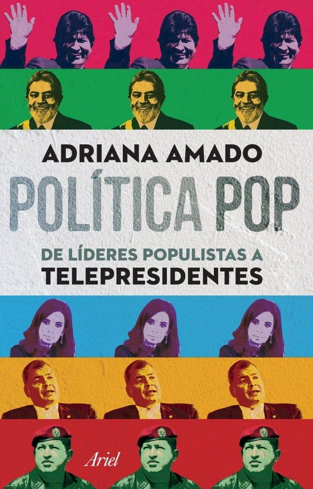  Política pop de líderes populistas a telepresidentes(Kobo/電子書)