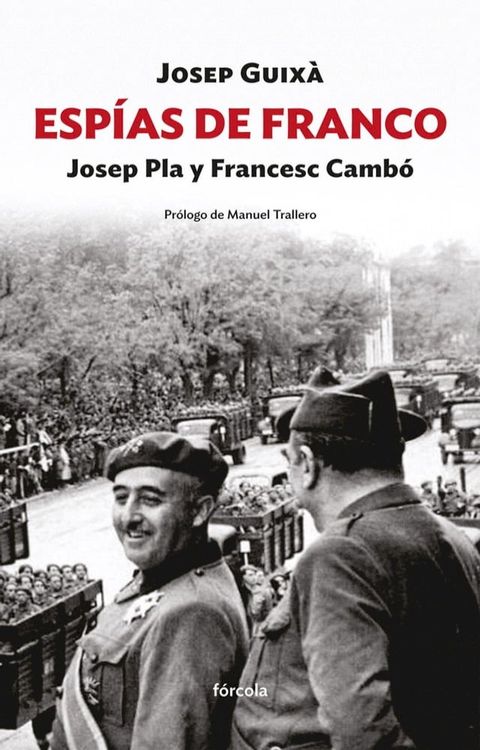 Esp&iacute;as de Franco: Josep Pla y Francesc Camb&oacute;(Kobo/電子書)