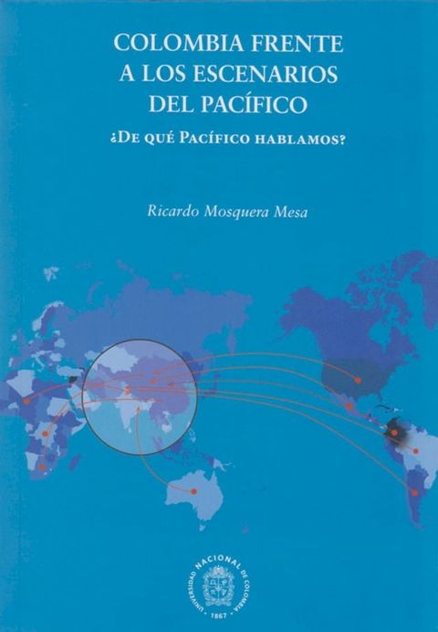 Colombia frente a los escenarios del pac&iacute;fico(Kobo/電子書)