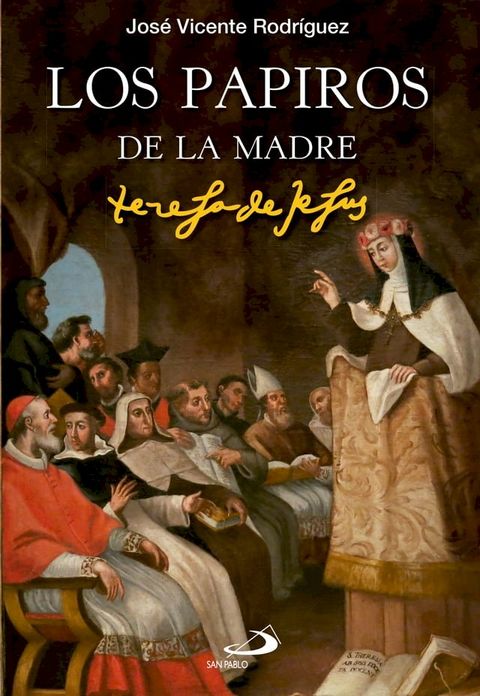 Los papiros de la madre Teresa de Jes&uacute;s(Kobo/電子書)