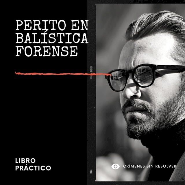  PERITO EN BAL&Iacute;STICA FORENSE(Kobo/電子書)