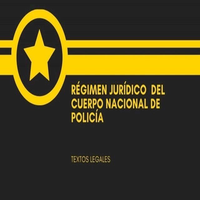  RÉGIMEN JURÍDICO DEL CUERPO NACIONAL DE POLICÍA(Kobo/電子書)