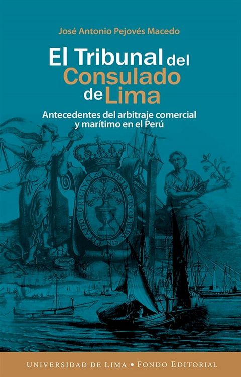 El Tribunal del Consulado de Lima(Kobo/電子書)