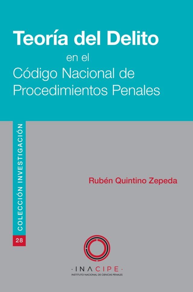  Teor&iacute;a del Delito en el C&oacute;digo Nacional de Procedimientos Penales(Kobo/電子書)