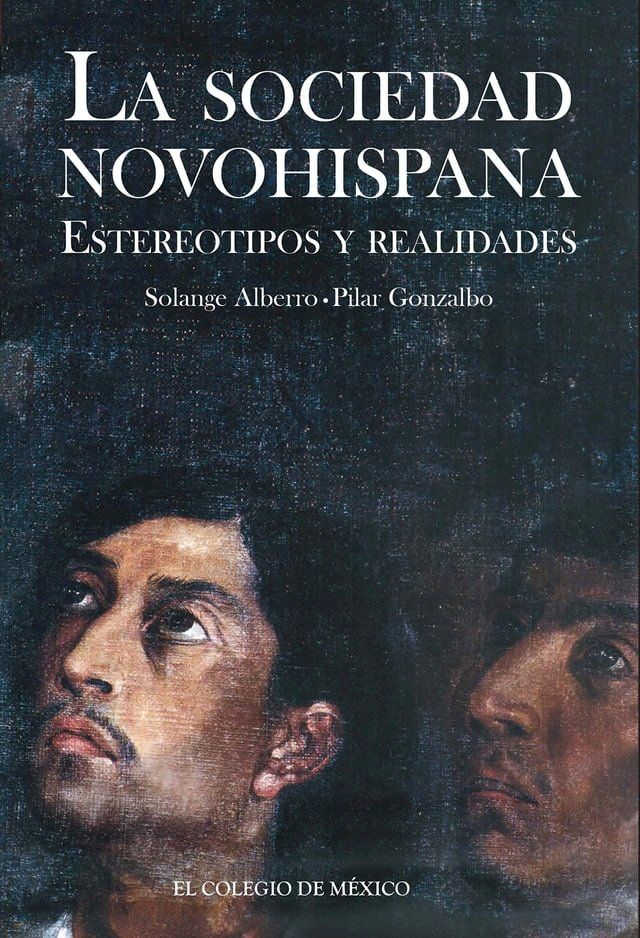  La sociedad novohispana(Kobo/電子書)