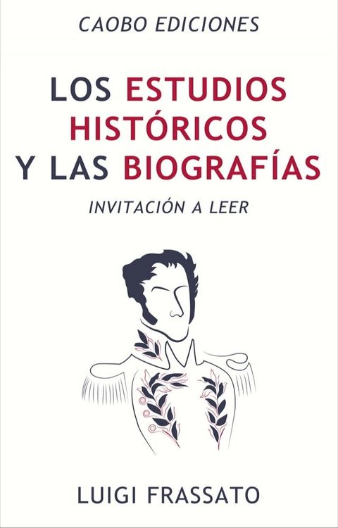 Los estudios hist&oacute;ricos y las biograf&iacute;as(Kobo/電子書)