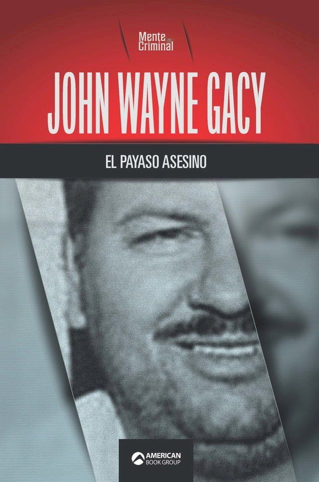  John Wayne Gacy, el payaso asesino(Kobo/電子書)