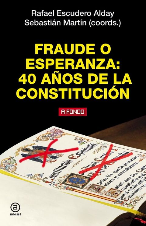 Fraude o esperanza. 40 a&ntilde;os de la Constituci&oacute;n(Kobo/電子書)