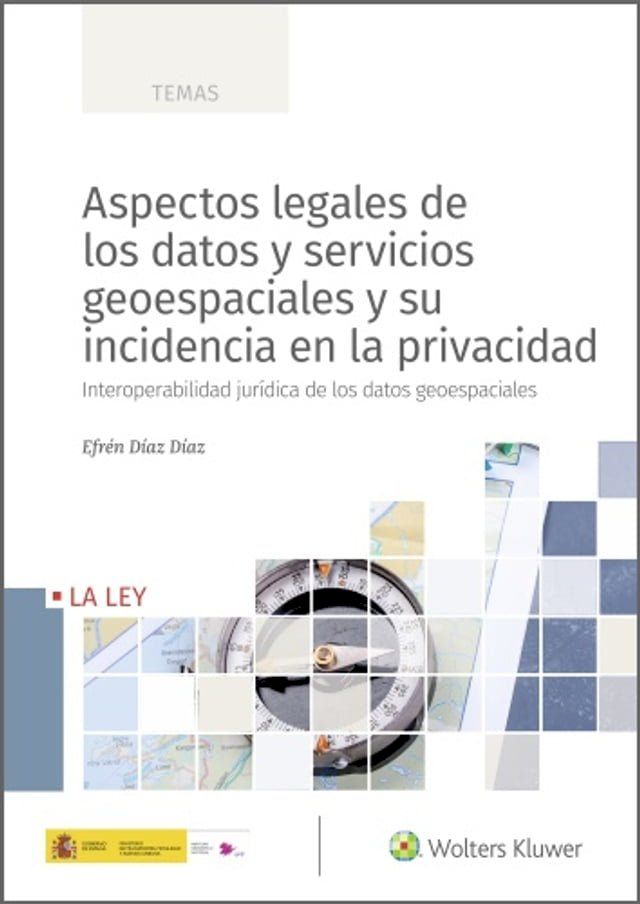  Aspectos legales de los datos y servicios geoespaciales y su incidencia en la privacidad&nbsp;(Kobo/電子書)