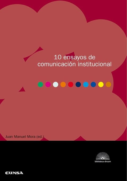 10 ensayos de comunicaci&oacute;n institucional(Kobo/電子書)