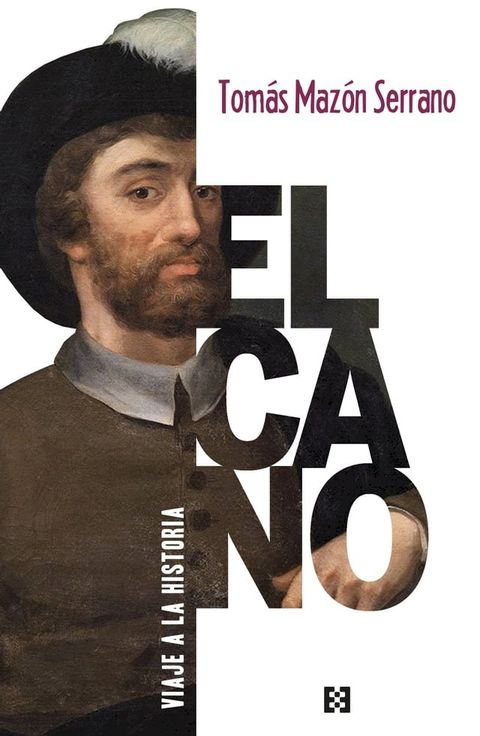 Elcano, viaje a la historia(Kobo/電子書)