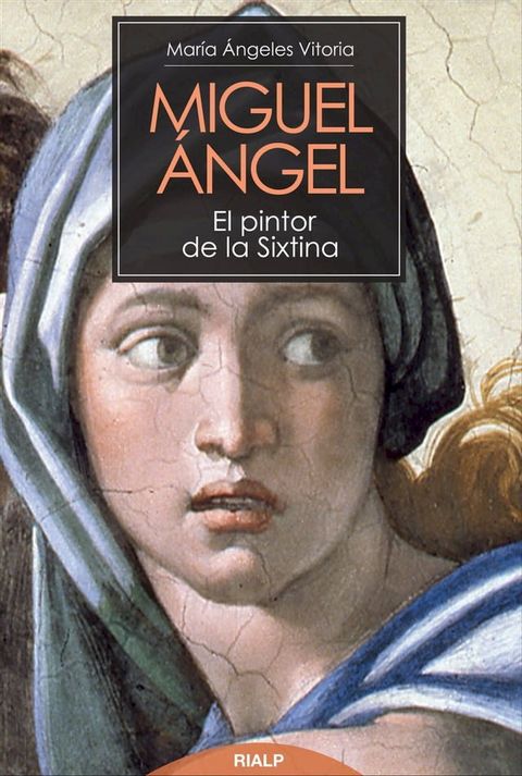 Miguel &Aacute;ngel. El pintor de la Sixtina(Kobo/電子書)