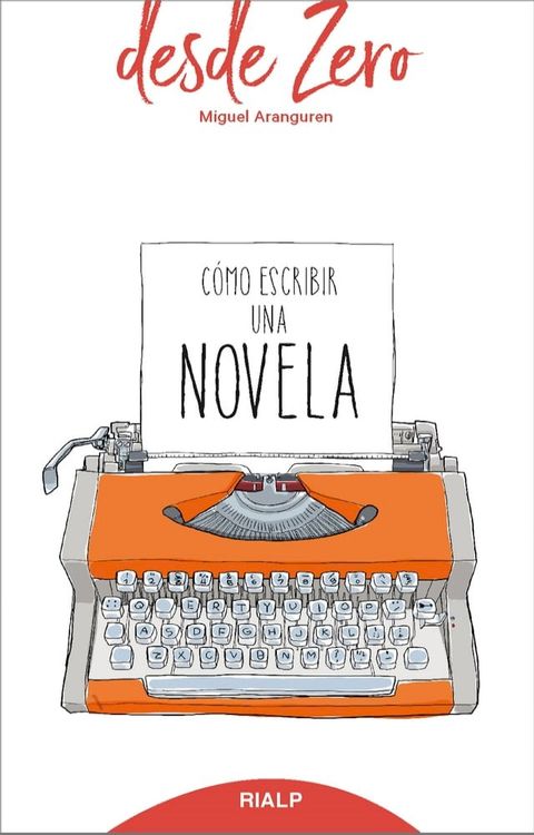 C&oacute;mo escribir una novela(Kobo/電子書)