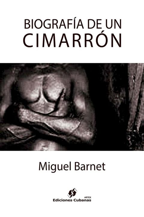 Biograf&iacute;a de un Cimarr&oacute;n(Kobo/電子書)