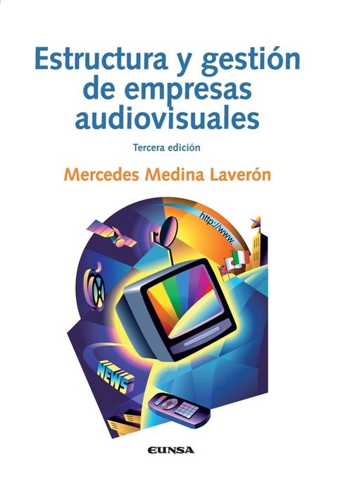 Estructura y gesti&oacute;n de empresas audiovisuales(Kobo/電子書)