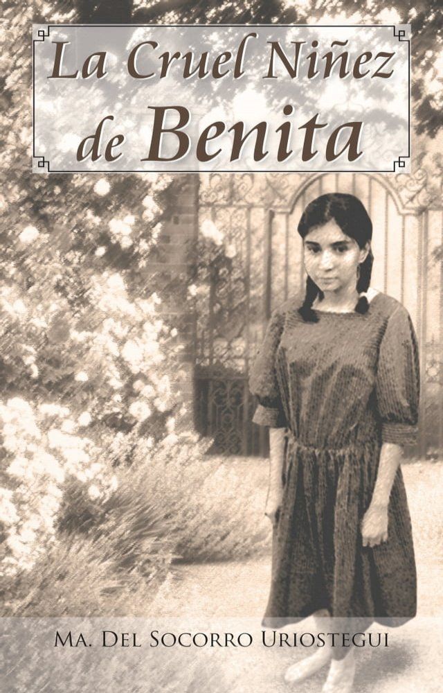  La Cruel Niñez De Benita(Kobo/電子書)