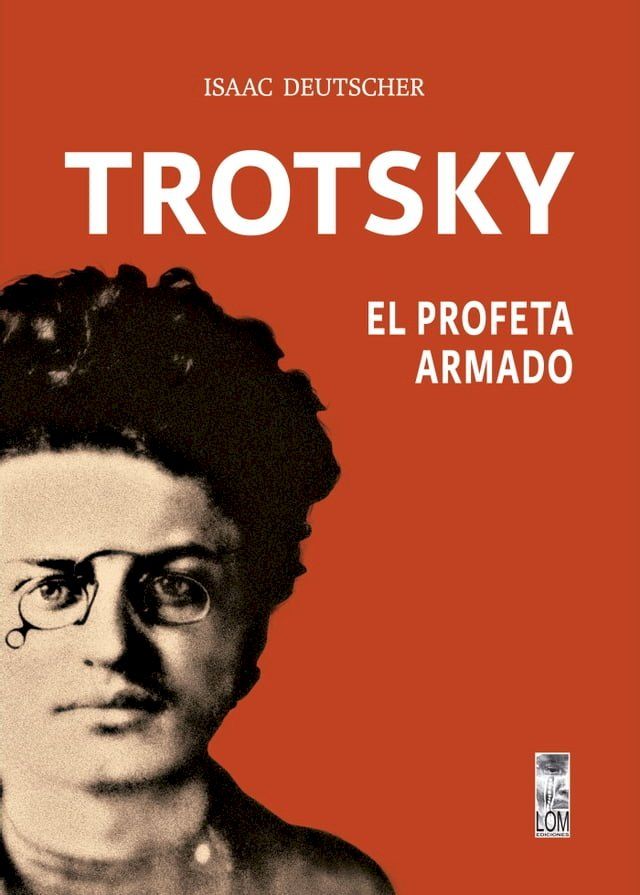  Trotsky, el profeta armado(Kobo/電子書)