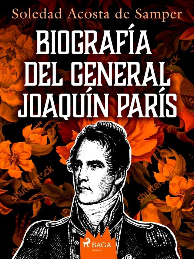  Biograf&iacute;a del general Joaqu&iacute;n Par&iacute;s(Kobo/電子書)