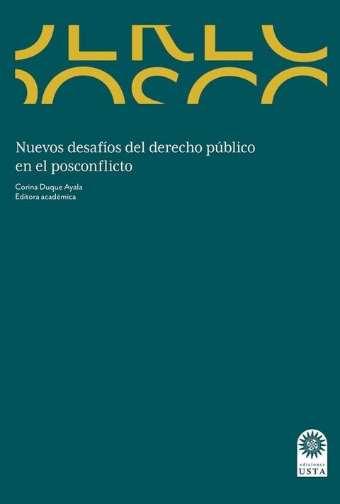 Nuevos desaf&iacute;os del derecho p&uacute;blico en el posconflicto(Kobo/電子書)