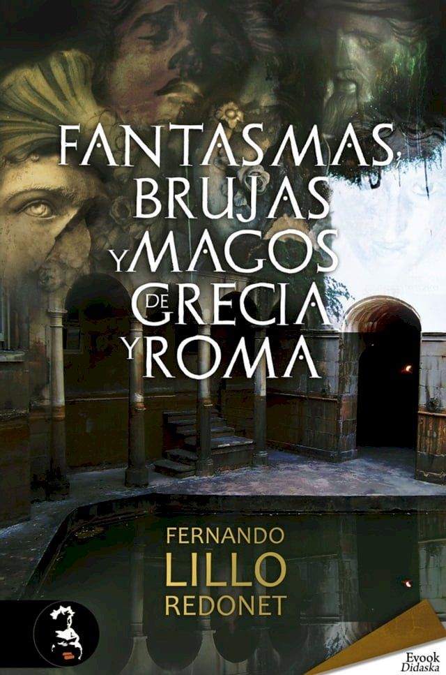  Fantasmas, brujas y magos de Grecia y Roma(Kobo/電子書)