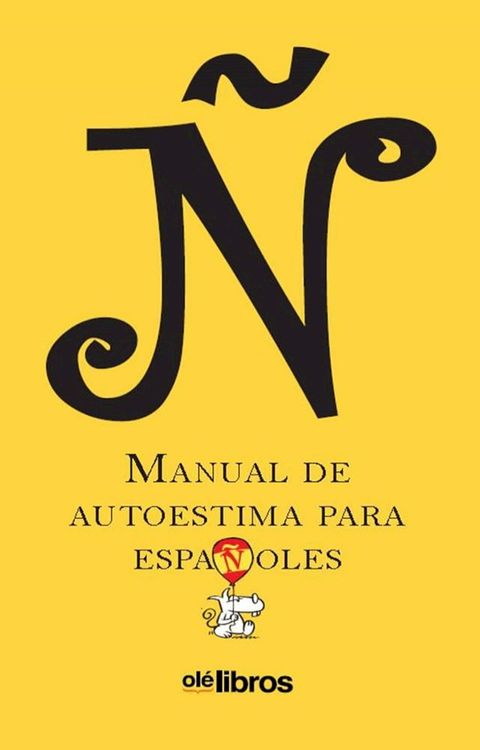 Ñ, manual de autoestima para españoles(Kobo/電子書)