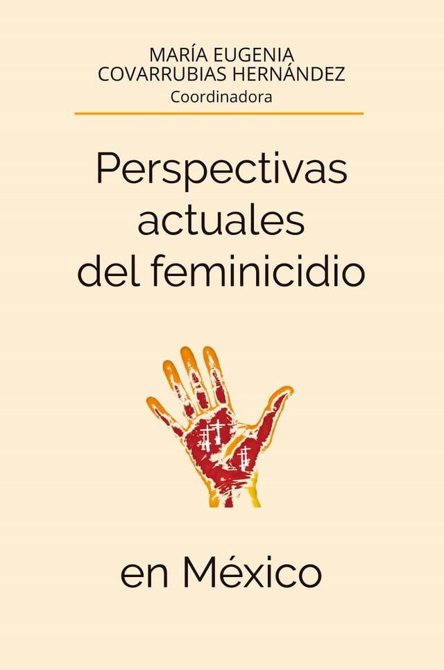  Perspectivas actuales del feminicidio en México(Kobo/電子書)