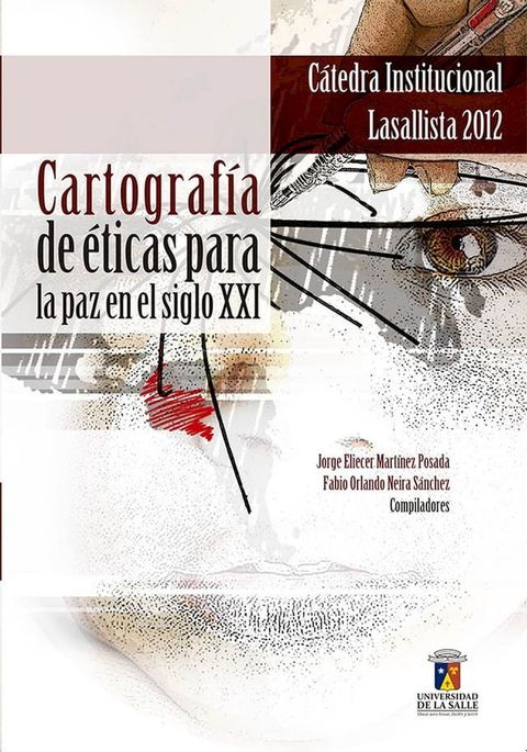 Cartograf&iacute;a de &eacute;ticas para la paz en el siglo XXI(Kobo/電子書)