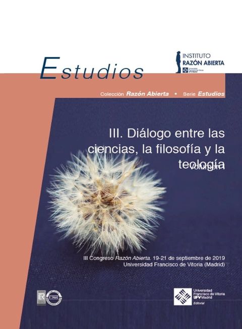 III Di&aacute;logo entre las ciencias, la filosof&iacute;a y la teolog&iacute;a. Volumen I(Kobo/電子書)