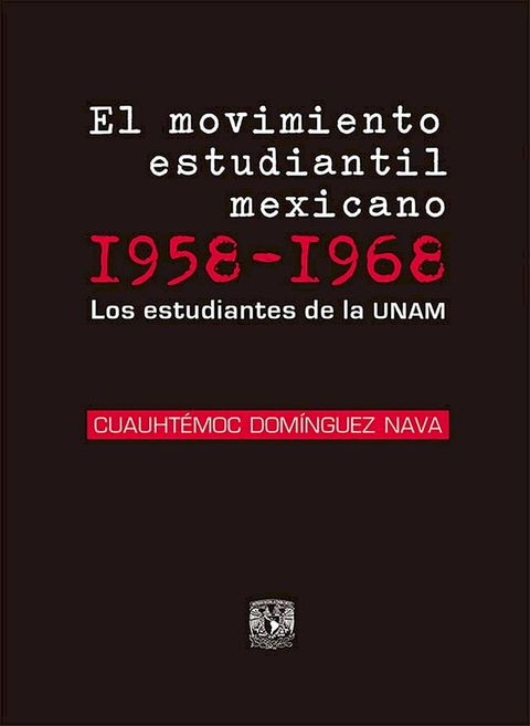 El movimiento estudiantil mexicano 1958-1968(Kobo/電子書)