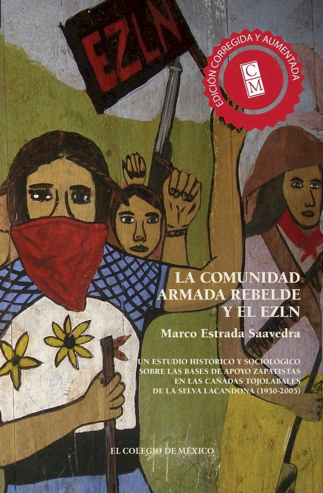  La comunidad armada rebelde y el EZLN(Kobo/電子書)