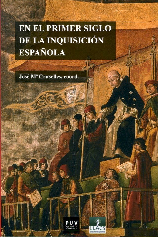  En el primer siglo de la Inquisici&oacute;n espa&ntilde;ola(Kobo/電子書)