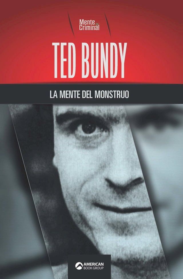  Ted Bundy, la mente del monstruo(Kobo/電子書)