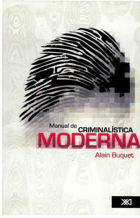 Manual de criminal&iacute;stica moderna(Kobo/電子書)