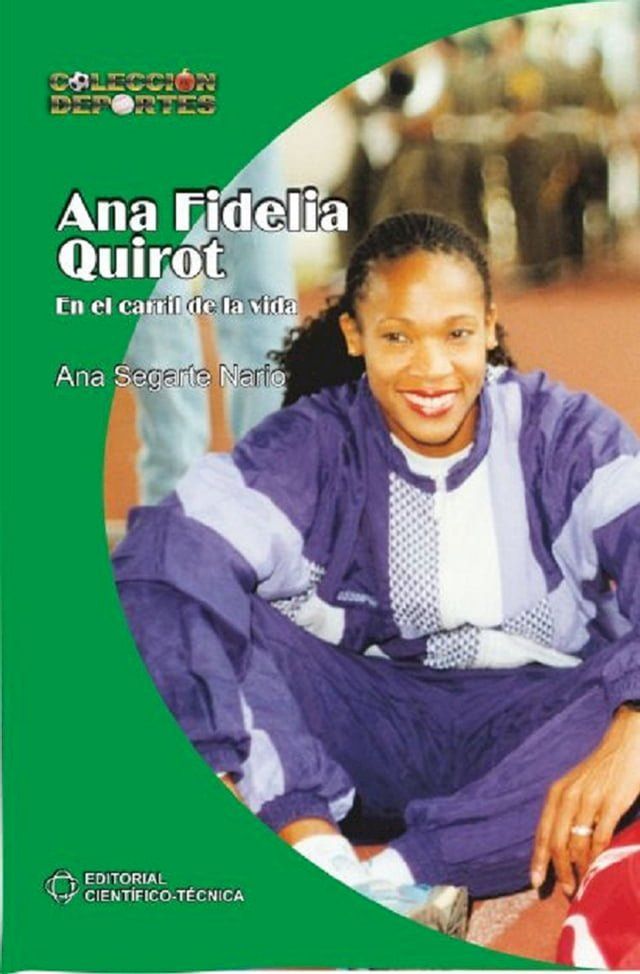  Ana Fidelia Quirot. En el carril de la vida(Kobo/電子書)