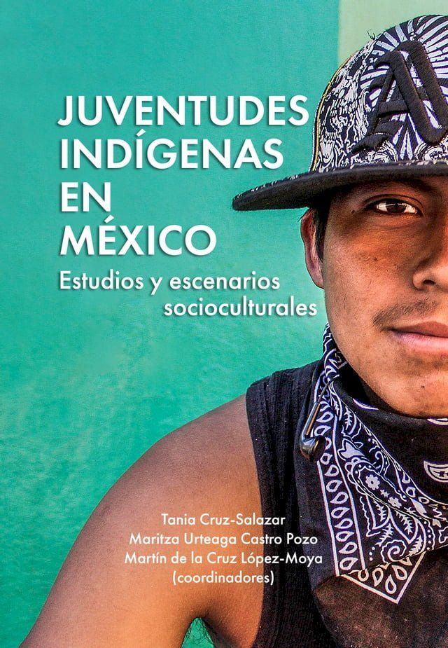  Juventudes indígenas en México(Kobo/電子書)