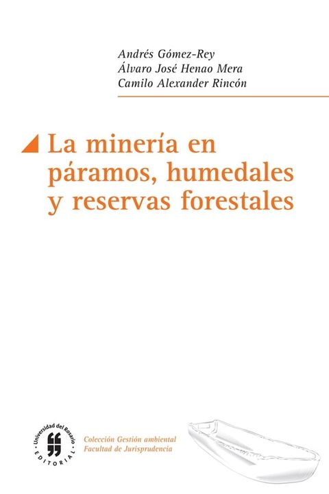 La minería en páramos, humedales y reservas forestales(Kobo/電子書)