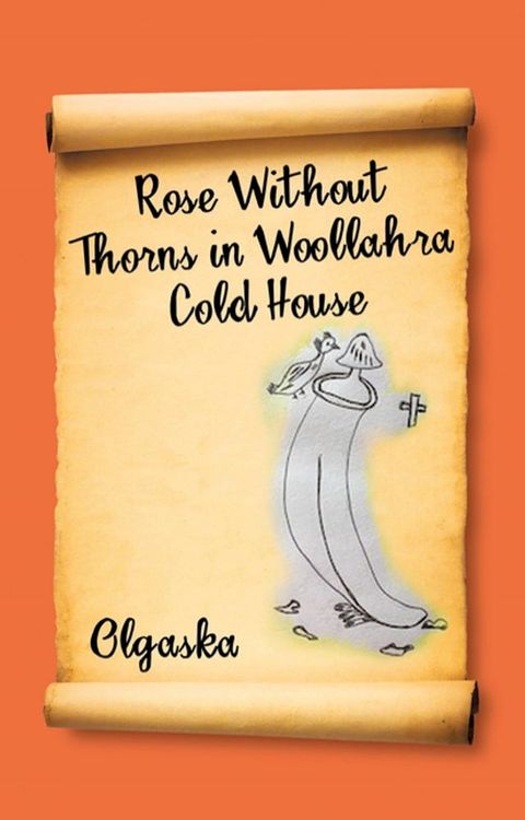 Rose Without Thorns in Woollahra Cold House(Kobo/電子書)