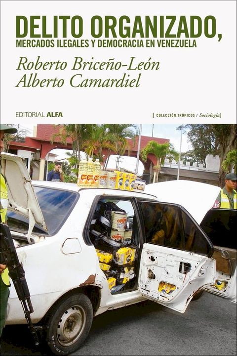 Delito organizado, mercados ilegales y democracia en Venezuela(Kobo/電子書)