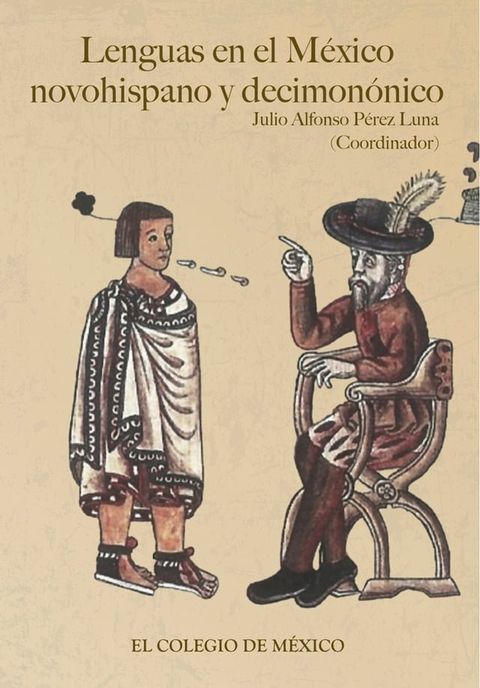 Lenguas en el M&eacute;xico novohispano y decimon&oacute;nico(Kobo/電子書)