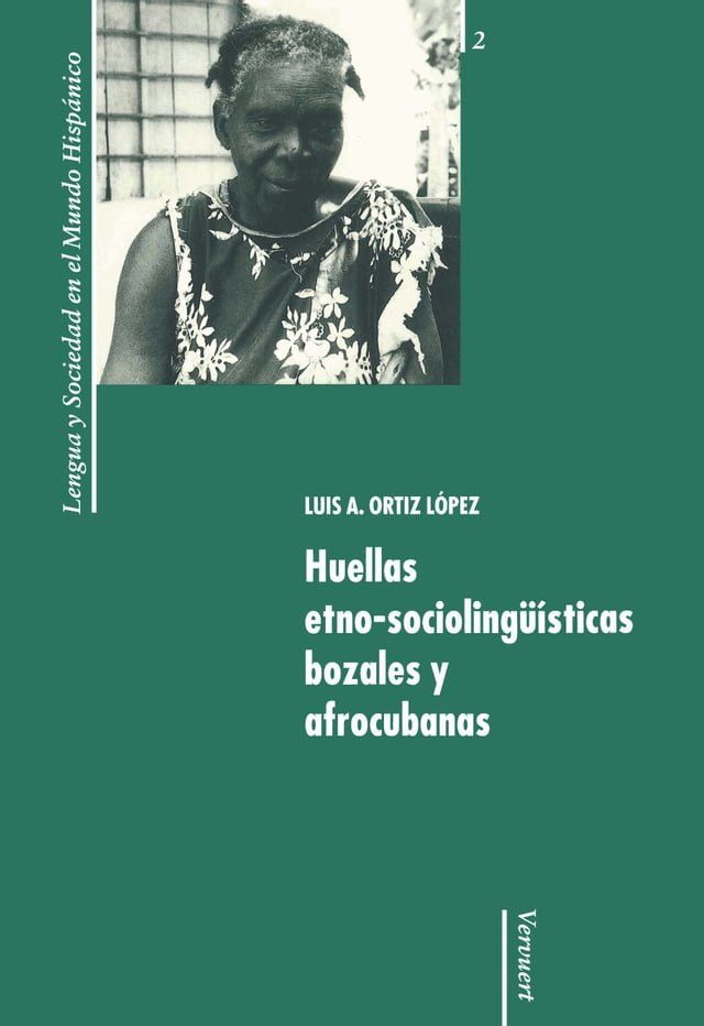  Huellas etno-sociolingüísticas bozales y afrocubanas(Kobo/電子書)