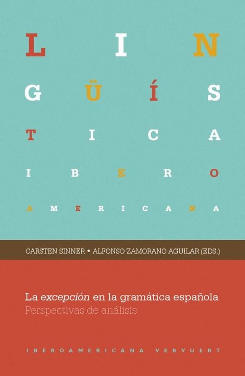 La excepci&oacute;n en la gram&aacute;tica espa&ntilde;ola(Kobo/電子書)