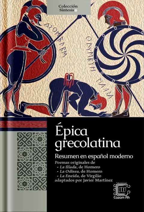 &Eacute;pica grecolatina: resumen en español moderno(Kobo/電子書)