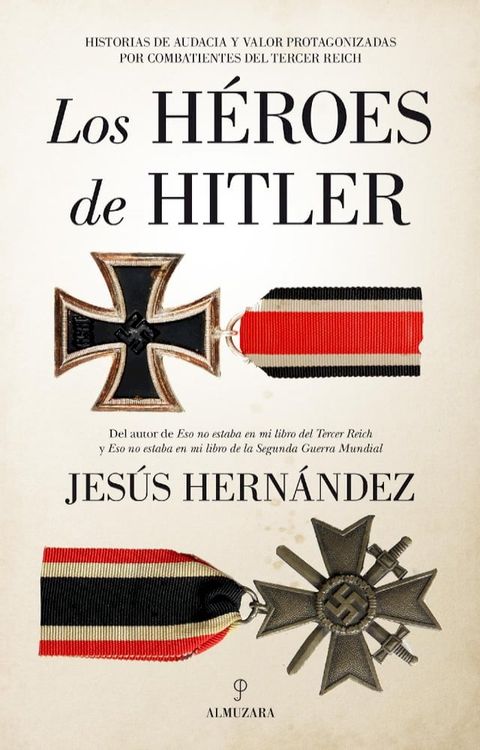 Los h&eacute;roes de Hitler(Kobo/電子書)