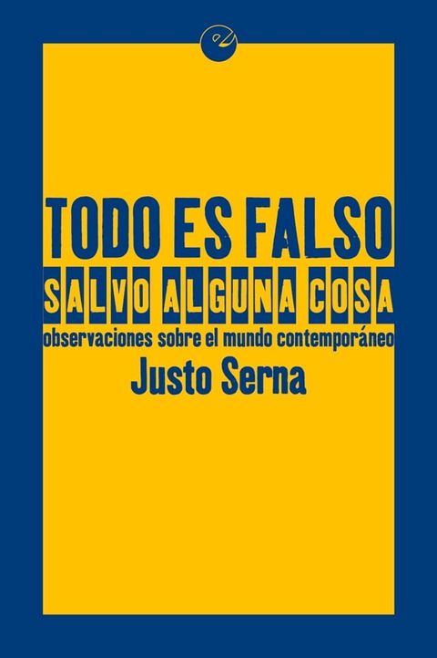 Todo es falso salvo alguna cosa(Kobo/電子書)