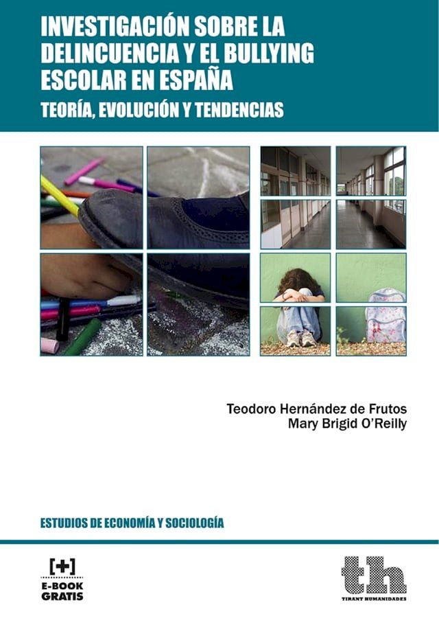  Investigación sobre la delincuencia y el bullying escolar en España(Kobo/電子書)