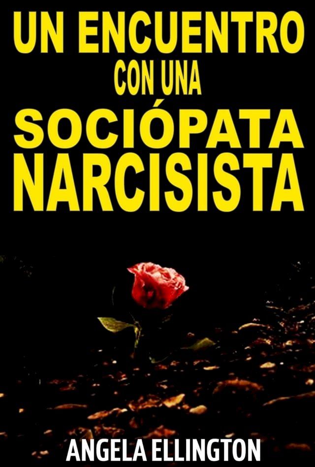  Un Encuentro con una sociópata narcisista(Kobo/電子書)