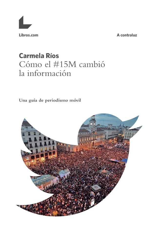  Cómo el #15M cambió la información(Kobo/電子書)