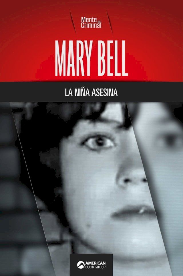  Mary Bell, la ni&ntilde;a asesina(Kobo/電子書)