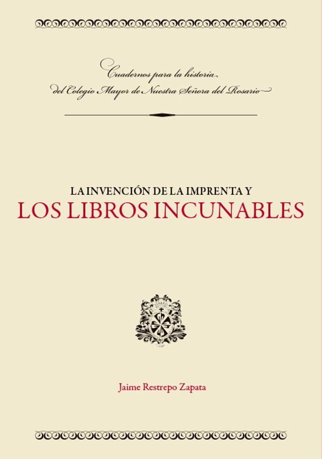  La invenci&oacute;n de la imprenta y los libros incunables(Kobo/電子書)